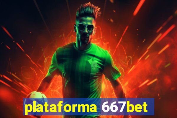 plataforma 667bet